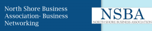 North Shore Business Association- Business Networking